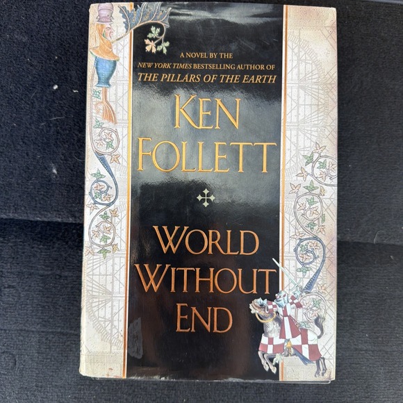 Other - World Without End by Ken Follett 2007 HC/DJ First Edition 1st‎ Printing